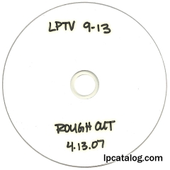 lptv-9-13-rough-cut-2007_2t.jpg